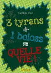 Trois tyrans + un boloss