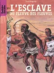 L' esclave du fleuve des fleuves