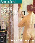 Pierre Bonnard (1867-1947) : peindre l'Arcadie