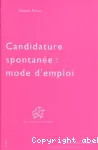 Candidature spontanée : mode d'emploi