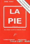 La PIE : une méthode nouvelle de recherche d'emploi.