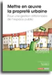 Mettre en oeuvre la propreté urbaine : pour une gestion différenciée de l'espace public
