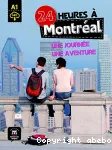 FLE - 24 heures à Montréal : une journée, une aventure