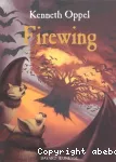 Firewing. Tome 3