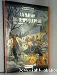La maison du temps qui passe