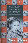 La course au trésor ; suivi de deux autres récits
