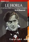 Le Horla et autres nouvelles fantastiques