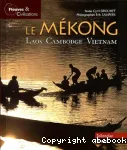 Le Mékong, Laos, Cambodge, Vietnam
