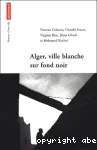 Alger, ville blanche sur fond noir