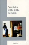 Kiffe Kiffe demain