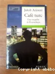 Café turc : une enquête de Kayankaya