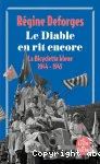 La bicyclette bleue. Tome 3 : Le diable en rit encore (1944-1945)