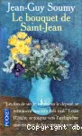 Les moissons délaissées. Tome 2 : Le bouquet de Saint-Jean