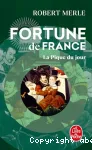 Fortune de France. Tome 06 : La Pique du jour