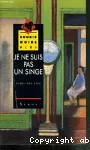 Je ne suis pas un singe