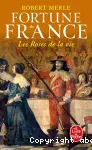 Fortune de France. Tome 09 : Les roses de la vie