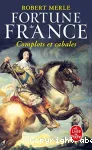 Fortune de France. Tome 12 : Complots et cabales