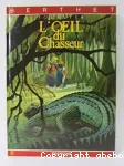 L'oeil du chasseur