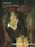 Le vol du corbeau. Tome 2