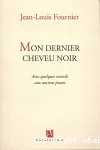 Mon dernier cheveu noir