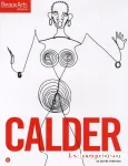 Calder : les années parisiennes au Centre Pompidou