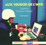 Aux sources de l'info : Agence France Presse