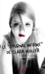 Le journal infirme de Clara Muller